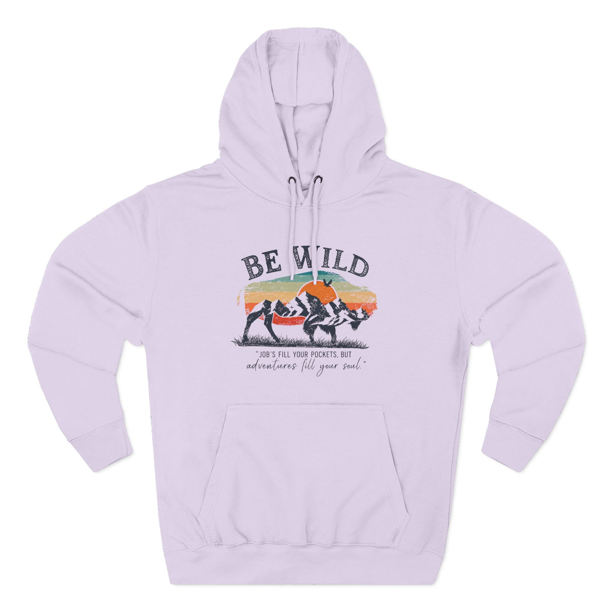 Be Wild Vintage Hoodie - Adventures Fill Your Soul