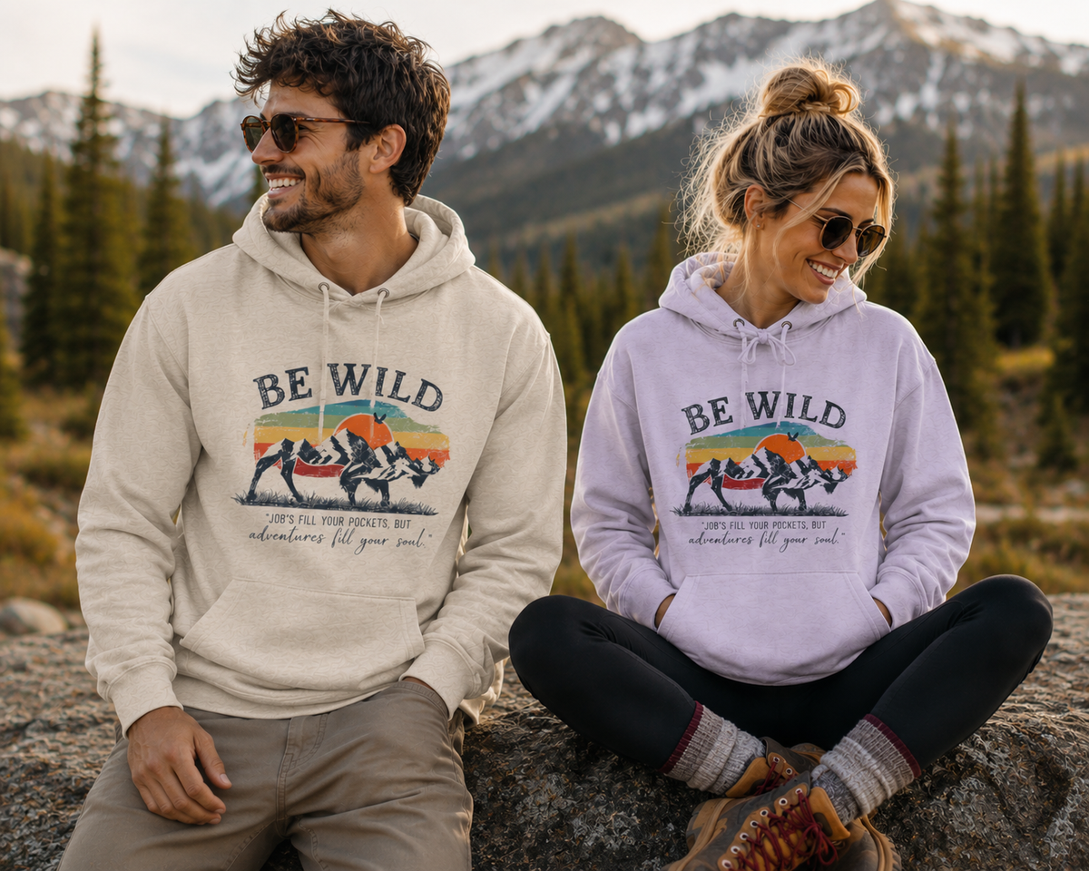 Be Wild Vintage Hoodie - Adventures Fill Your Soul