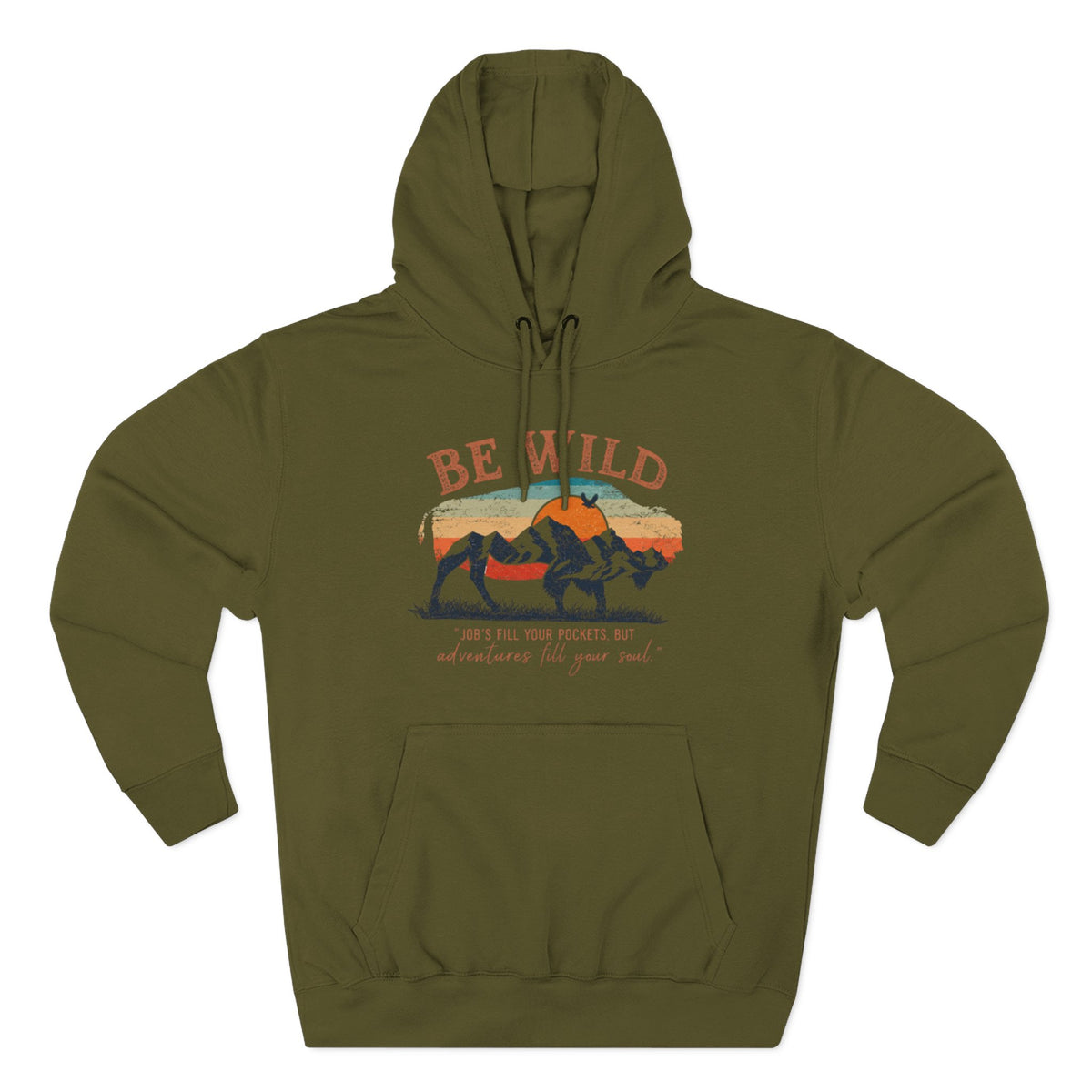 Be Wild Vintage Hoodie - Adventures Fill Your Soul